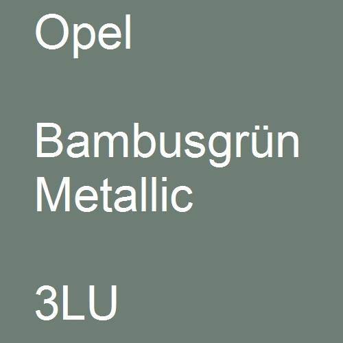 Opel, Bambusgrün Metallic, 3LU.